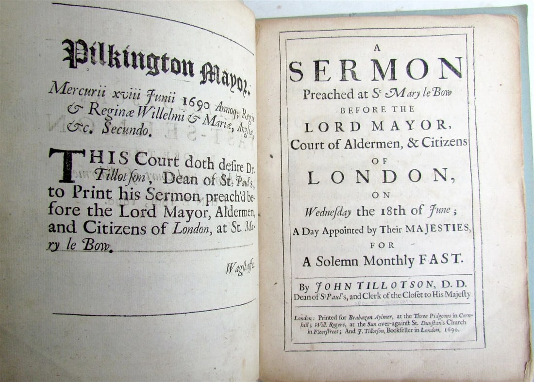 1690 Dr. TILLOTSON's FAST SERMON before LORD MAYOR antique in ENGLISH: Dr. TILLOTSON's FAST SERMON before LORD MAYOR London; 1690 Size 6 by 8" 34 pages, early 20th century paper wraps Text in English Good condition Reserve: $70.00 Shipping: Domestic: Flat-rate