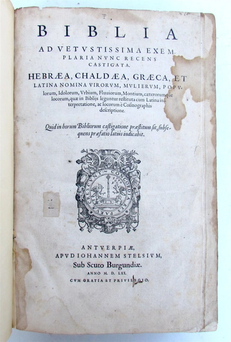 1561 BIBLE ILLUSTRATED FOLIO antique Hebraea Chaldaea Graeca & Latina nomina: Biblia ad exemplaria exemplaria nunc recens chastiada. Hebraea, Chaldaea, Graeca, and Latina nomina [...] Antwerp, Apud Iohannem Stelsium, 1561 In-folio: 9 by 13 1/4" (34 x 22.5 cm) 3" thick Later bin