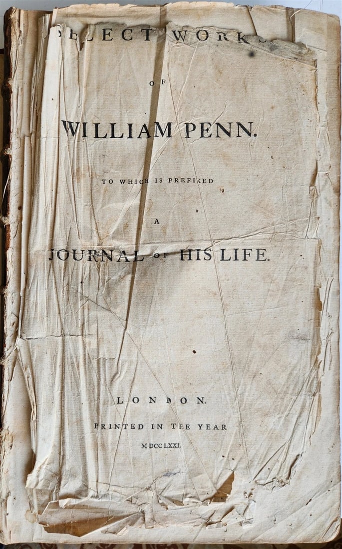 1771 WILLIAM PENN Select Work & Journal of His Life ANTIQUE folio in English (1 of 12)