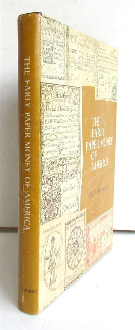 1967 EARLY PAPER MONEY OF AMERICA FIRST EDITION folio: Whitman Publishing Company, Racine, WI; 1967 Folio, 9 by 11 1/4' Hard bound with dust jacket Excellent interior, missing lower margin of the back of dust jacket 360 pages, fully illustrated in b/w =