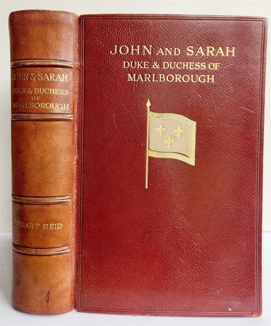 1914 PRESENTATION COPY SIGNED by Duke of Marlborough antique SIGNED BINDING: John and Sarah, Duke and Duchess of Marlborough, 1660–1744... by Stuart J. Reid London, Murray; 1914 With several illustrations XLII pp., 1 leaf, 526 pp. Original red leather , spine with raised