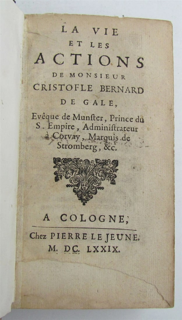 1679 La vie et les actions de M. Cristofle Bernard de Gale antique (1 of 5)