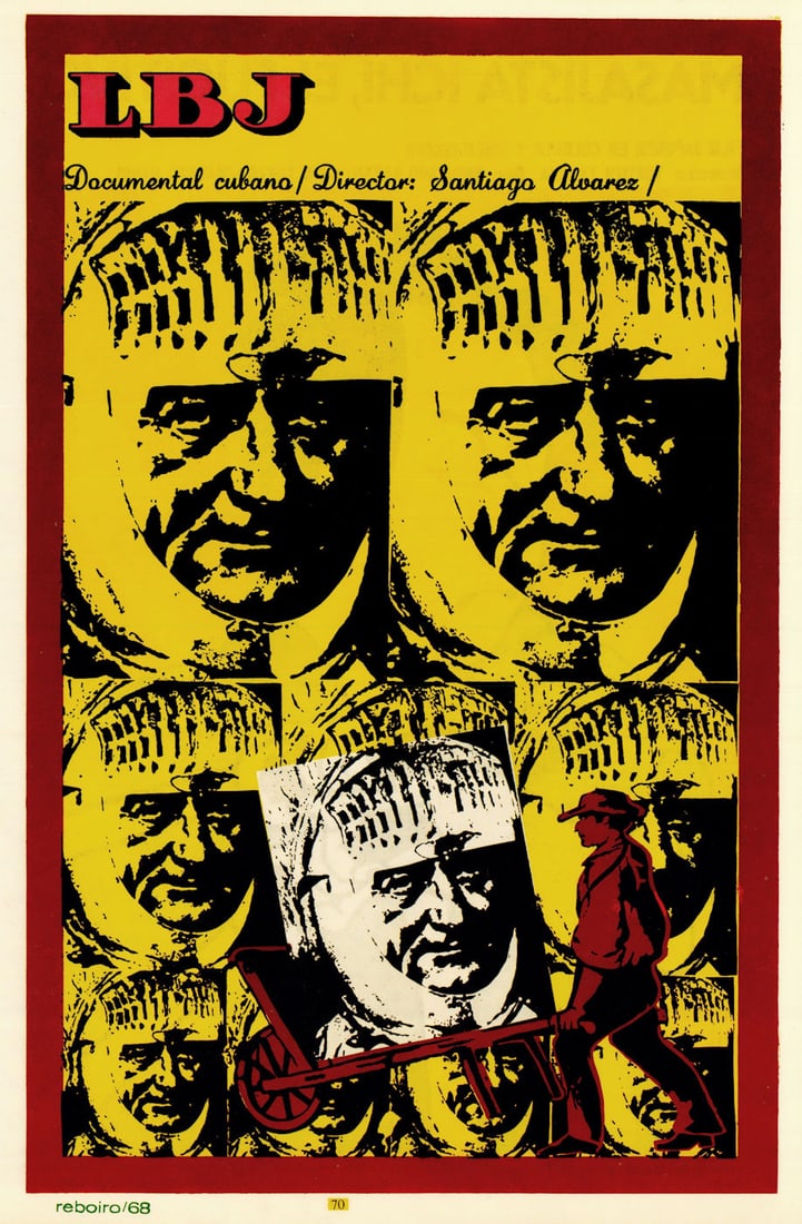 LBJ—Documentary Cubano, Santiago Álvarez. Reboiro/ICAIC Cuban film poster 1968: Title: LBJ—Documentary Cubano, Santiago Álvarez. Reboiro/ICAIC Cuban film poster 1968 Description: LBJ – Documentary Cubano, Director Santiago Álvarez [LBJ]. Antonio Fernánd