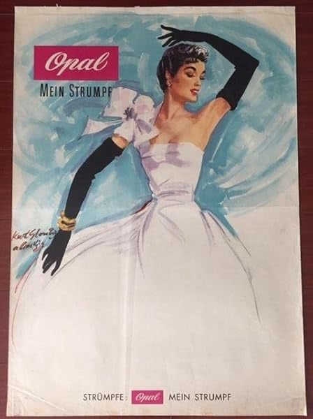 Opal Mein Strumpf - 1960's German Advertising Poster - Dancer Artwork!: Title: Opal Mein Strumpf - 1960's German Advertising Poster - Dancer Artwork! Description: Opal Mein Strumpf - 1960's German Advertising Poster - Dancer Artwork! Please refer to the attached photos