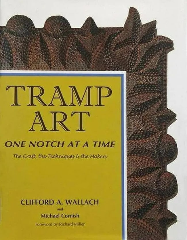 Tramp Art One Notch at a Time 1st Ed: 1st edition new. Signed by author. Tramp Art, One Notch at a Time is the first book to illustrate the many faces of the artists, the history, the materials and the aesthetic beauty of the work. It