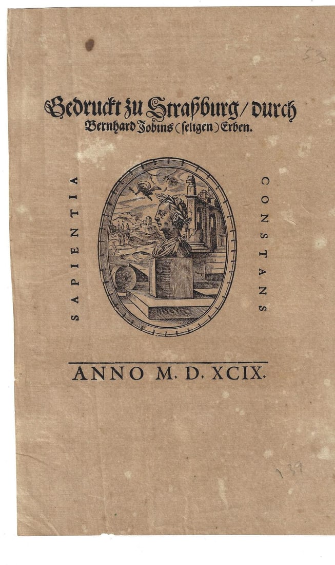 1599 Engraved Printers Mark Strassburg: An interesting printers mark engraved on paper being the colophon of a work printed at Strassburg in 1599. Very Good, crease away from mark. Measures 7 x 11. Reserve: $30.00 Shipping: Domestic: