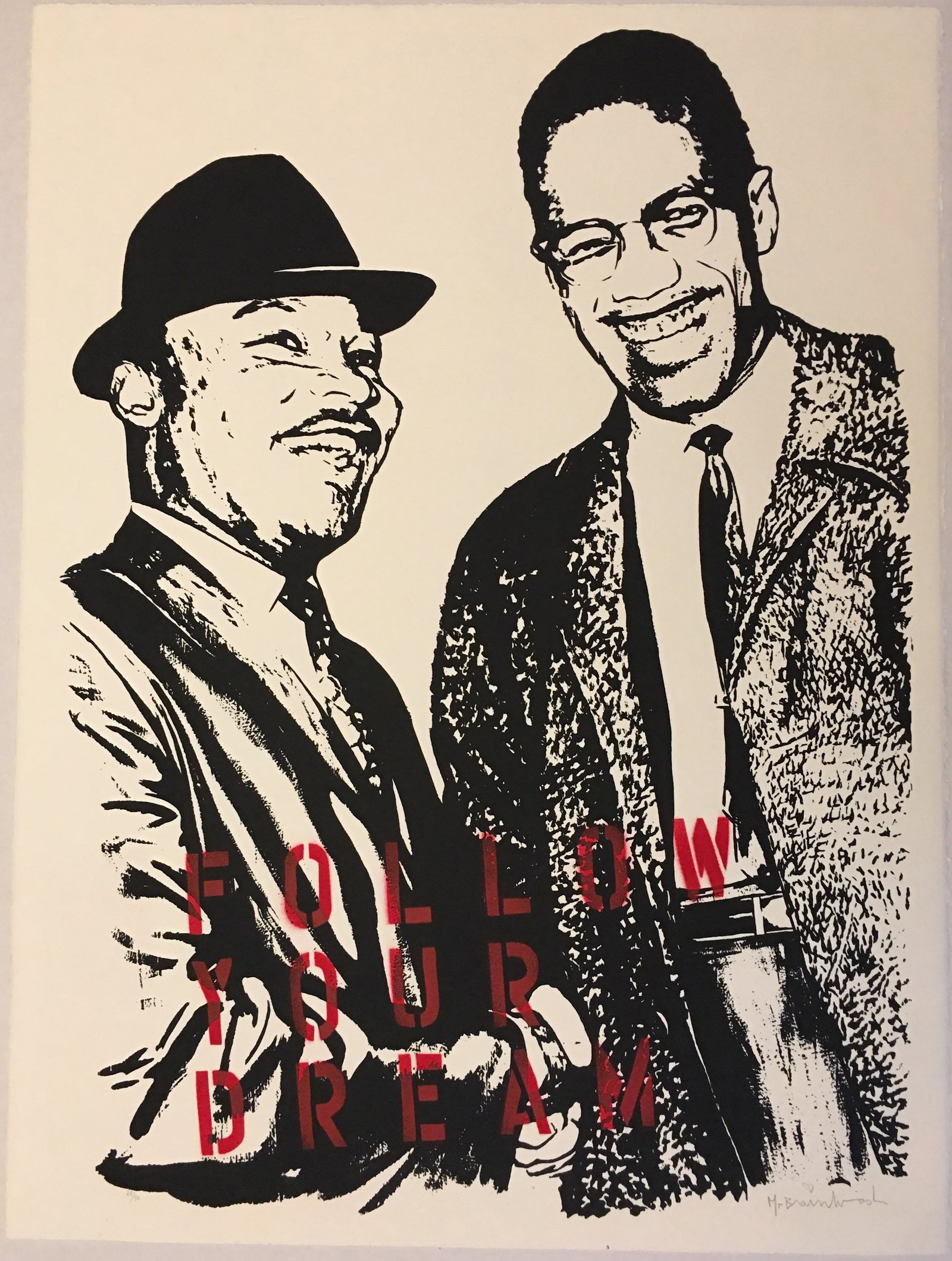 Mr. Brainwash: Follow Your Dream (Martin Luther King Jr. and Malcolm X): Title: Mr. Brainwash: Follow Your Dream (Martin Luther King Jr. and Malcolm X) Description: Artist: Mr. Brainwash Title: Follow Your Dream (Martin Luther King Jr. and Malcolm X) Date/Period: 2008 Type