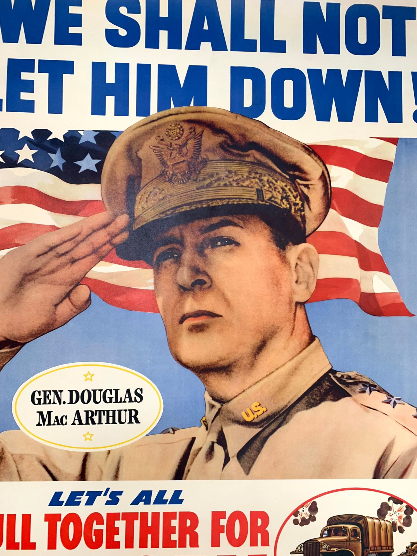 We Shall Not Let Him Down - MacArthur (1945) 30"X39.75" WWII Poster LB - 8