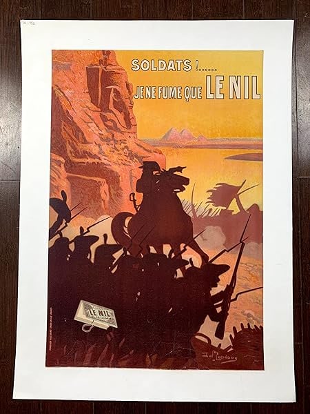 Soldats! Je Ne Fume Que Le Nil (1920's) 16x23 French Advertising Poster LB: Title: Soldats! Je Ne Fume Que Le Nil (1920's) 16x23 French Advertising Poster LB Description: Soldats! Je Ne Fume Que Le Nil (1920's) 16x23 French Advertising Poster LB Reserve: $400.00 Shipping: Dom