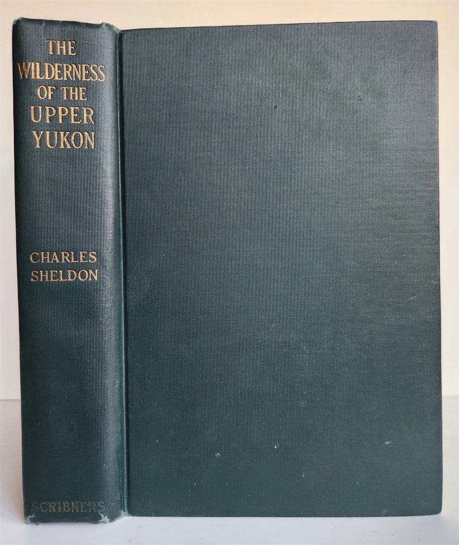 1919 THE WILDERNESS OF THE UPPER YUKON by C.Sheldon ILLUSTRATED antique - 3