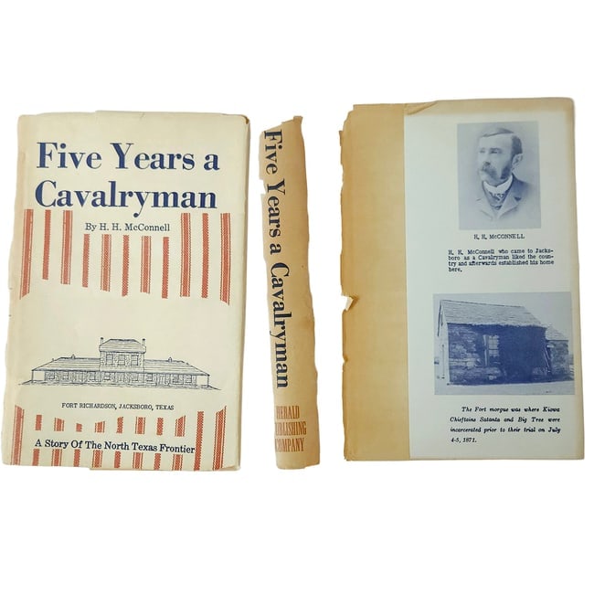 Five Years a Cavalryman by HH McConnell A Story of the North Texas Frontier HC DJ - 3