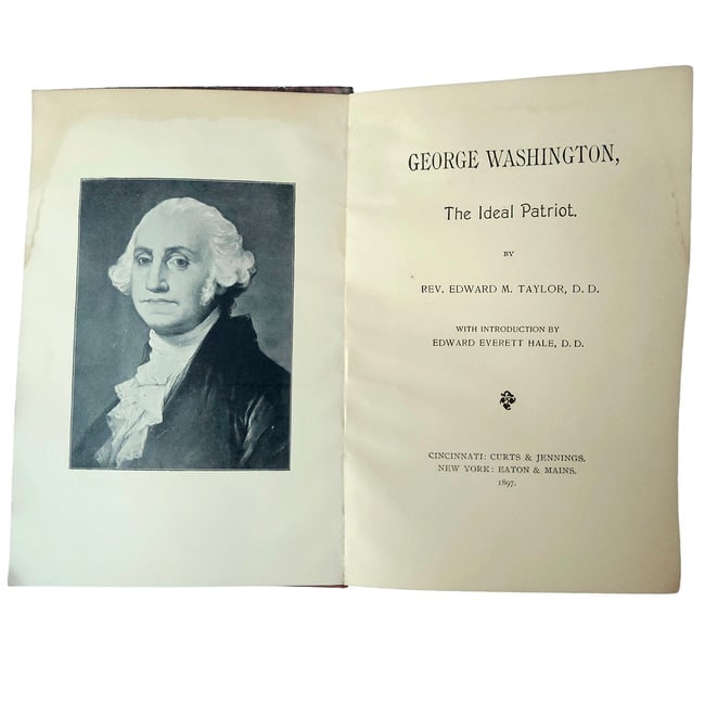 George Washington The Ideal Patriot by Rev Edward M Taylor 1897 1st Edition HC - 4