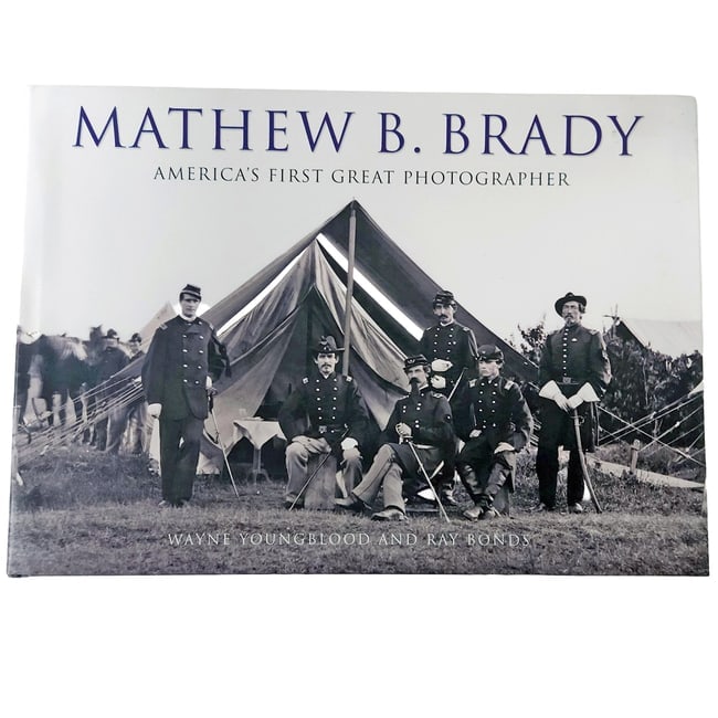 Mathew B Brady America's First Great Photographer Wayne Youngblood & Ray Bonds 2008 First Edition (1 of 11)
