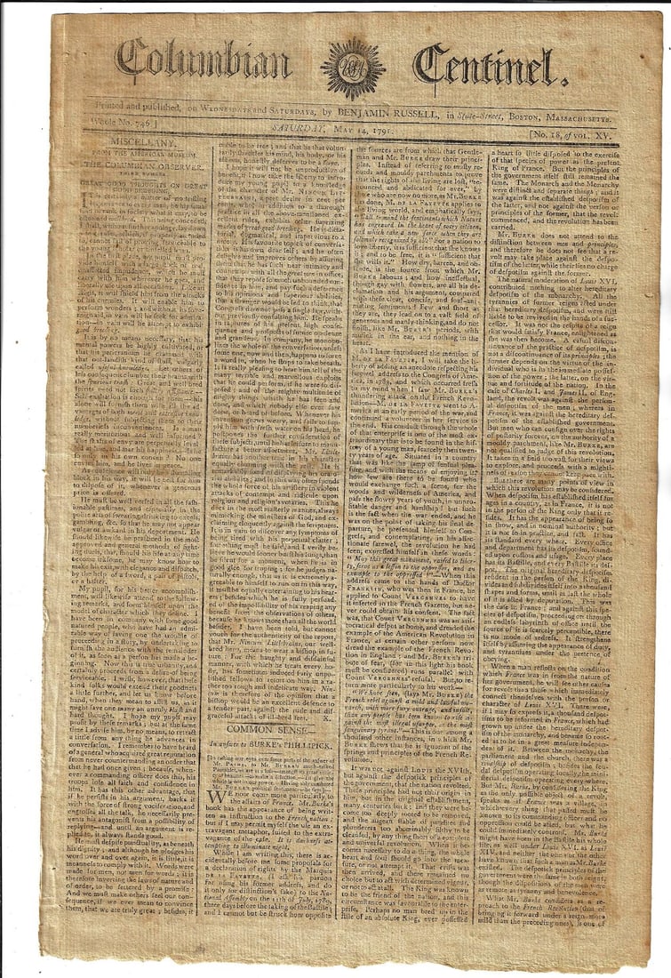 1791 Newspaper Great Thomas Paine Content and French Flag: The Colombian Centinel for May 14 1791 printed by Benjamin Russell at Boston, four pages complete. Front page with a lengthy reply by Thomas Paine to criticism by Edmund Burke's pamphlet Philipick,