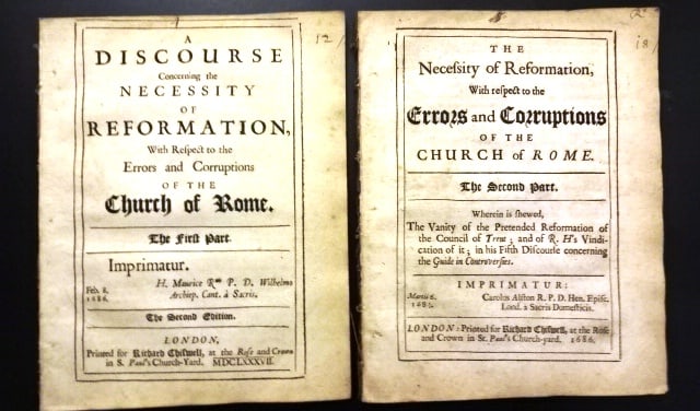 1686 English Reformation Anglican Pamphlets: The Necessity of Reformation with Respect to the Errors and Corruptions of the Church of Rome,by Nicholas Stratford, an Anglican Bishop. Both pamphlets, parts the first and the second are offered in t