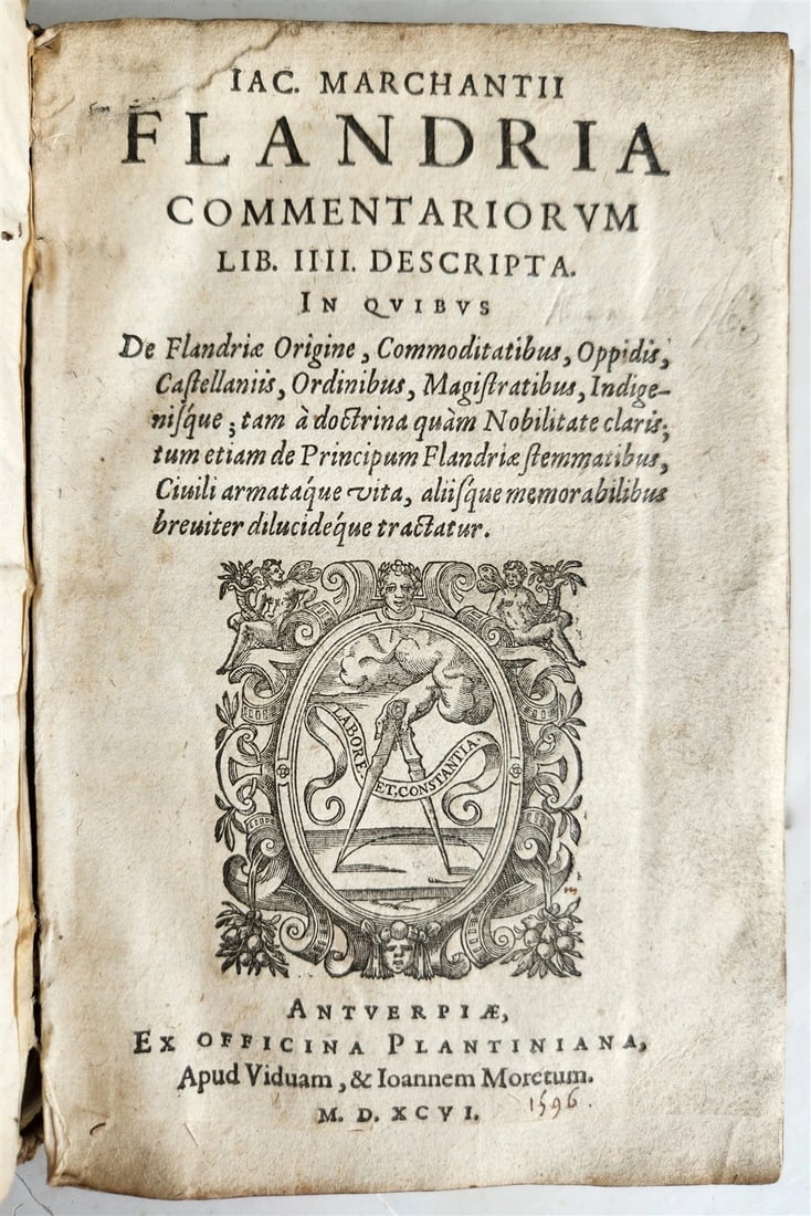 1596 HISTORY of FLANDRIA by Jacobus MARCHANTIUS antique VELLUM Plantin Press: MARCHANTIUS, Jacobus Flandria commentariorum... De Flandriae origine, commoditatibus, oppidis, castellaniis, ordinibus, magistratibus ... Antverpia (Antwerp): Ex Officina Plantiniana, apud Viduam & Jo