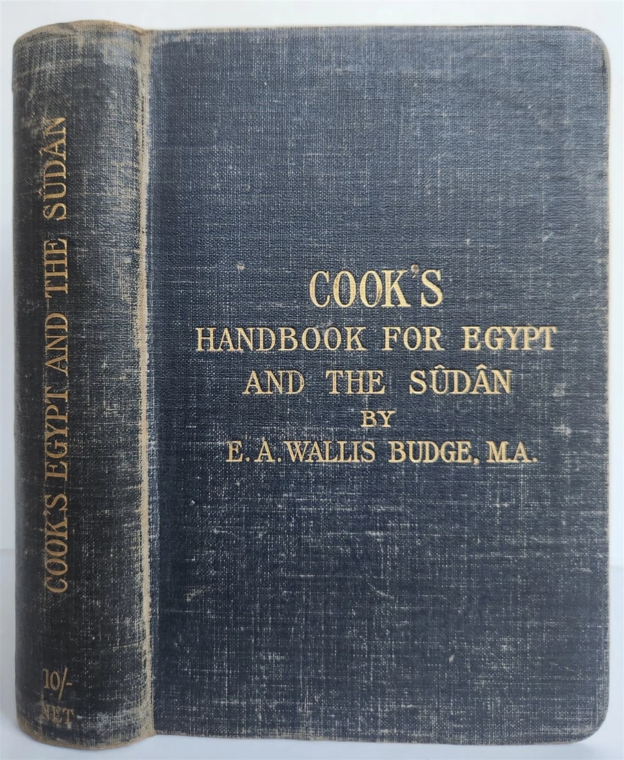 1911 Cook's Handbook for EGYPT & SUDAN antique ILLUSTRATED w/ MAPS: Cook's Handbook for EGYPT and the SUDAN by E.A.Wallis Budge, M.A. Thos. Cook & Son; 1911 Illustrated Publisher's cloth with gilt tile to the front cover and spine. Good condition, some wear Size 4 3/4