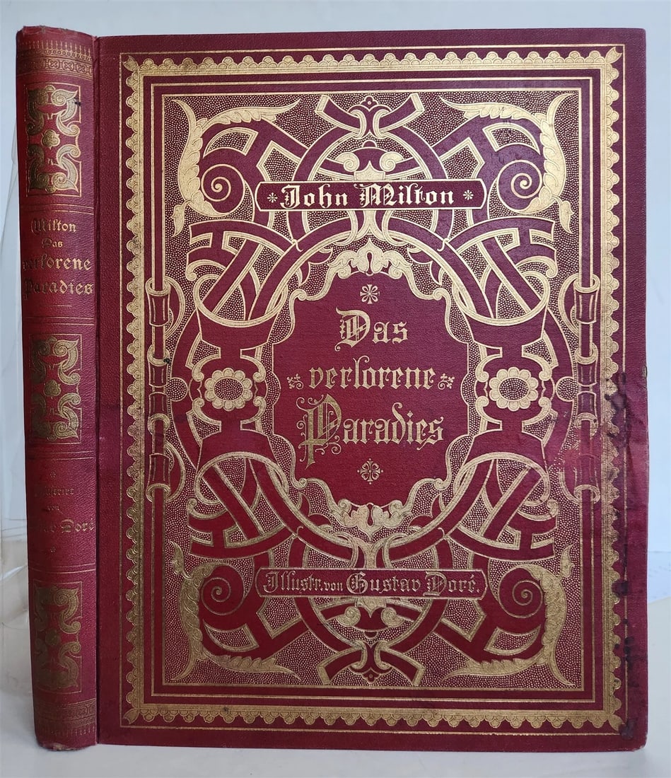 1880s PARADISE LOST by JOHN MILTON antique GUSTAVE DORE ILLUSTRATED FOLIO German: DAS VERLORENE PARADIES (PARADISE LOST) by John Milton translated Adolf Bottger Berlin; n.d. (c. 1880s) illustrated by Gustave Dore (with 50 plates) Original cloth , decorated in gold. Decorative edges