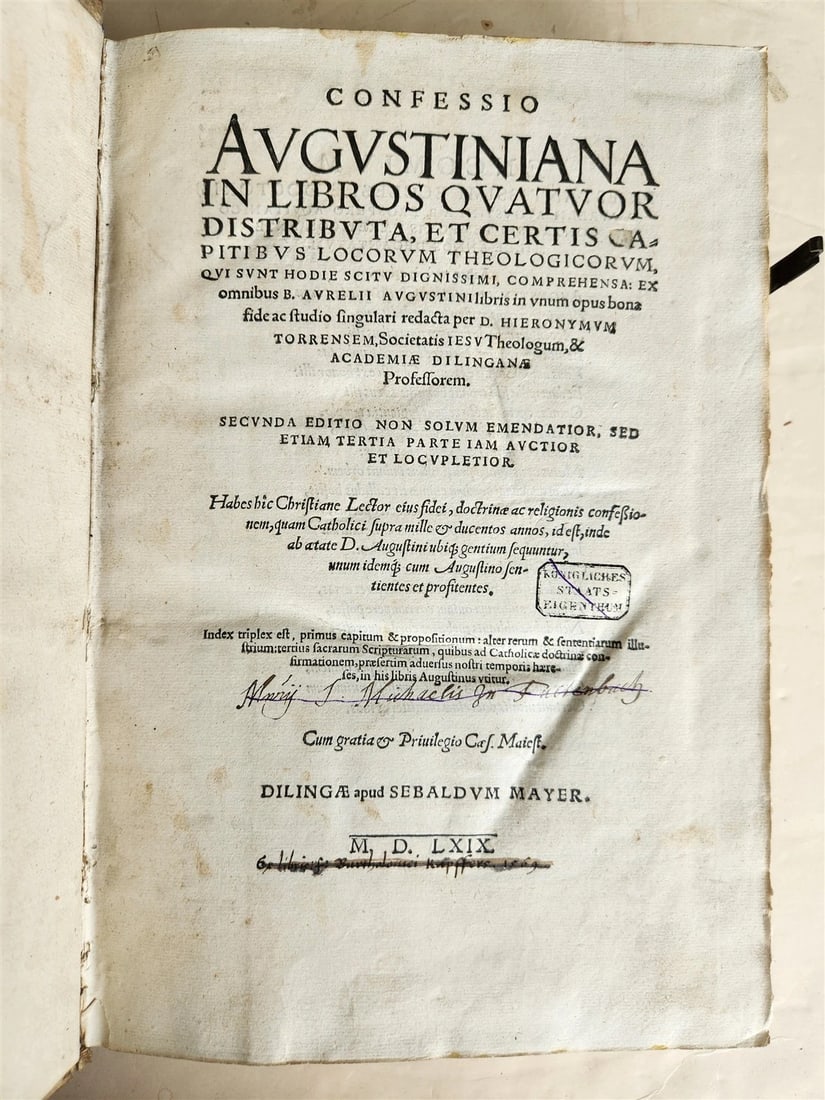 1569 CONFESSIONS of ST.AUGUSTINE by JerÃ³nimo Torres antique PIGSKIN BOUND FOLIO: Confessio Augustiniana in libros quatuor distributa... ex omnibus BA Augustini libris in unum opus... redacta per D. Hieronymum Torrensem... Secunda editio. by Jeronimo Torres Dillingen, Mayer; 1569 1