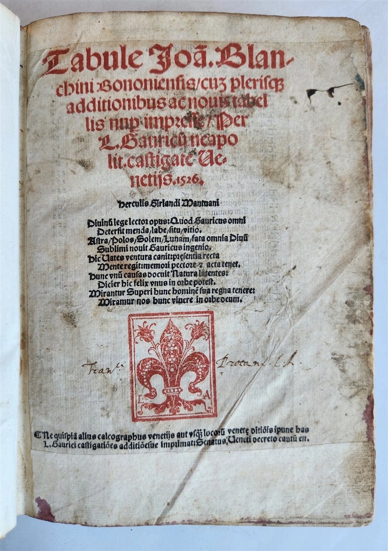 1526 ASTROLOGY ASTRONOMY TABULE Giovanni Bianchini POST-INCUNABULA antique RARE: Giovanni Bianchini (1410c. 1469) Tabule Ioa. lanchini Bononiensis cum plerisqu additionibus ac novis tabellis nup impresse per L. Gauricu Neapolit, castigate Venetijs. Venice: Lucantonio Giunta, 1526.