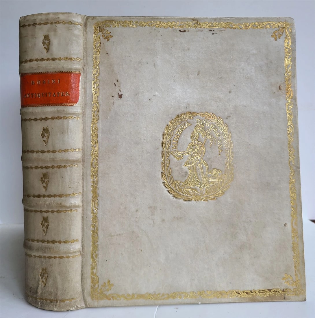 1743 ROMAN HISTORY antique ILLUSTRATED VELLUM BOUND Antiquitatum Romanarum LATIN: [Classical antiquity and neolatinism] Rosinus, J. Antiquitatum Romanarum corpus absolutissimum. Ed. T. Dempsterus. Amsterdam, S. Schouten, 1743 (14),956,(30)pp., Engraved frontispiece, titlevignette, 