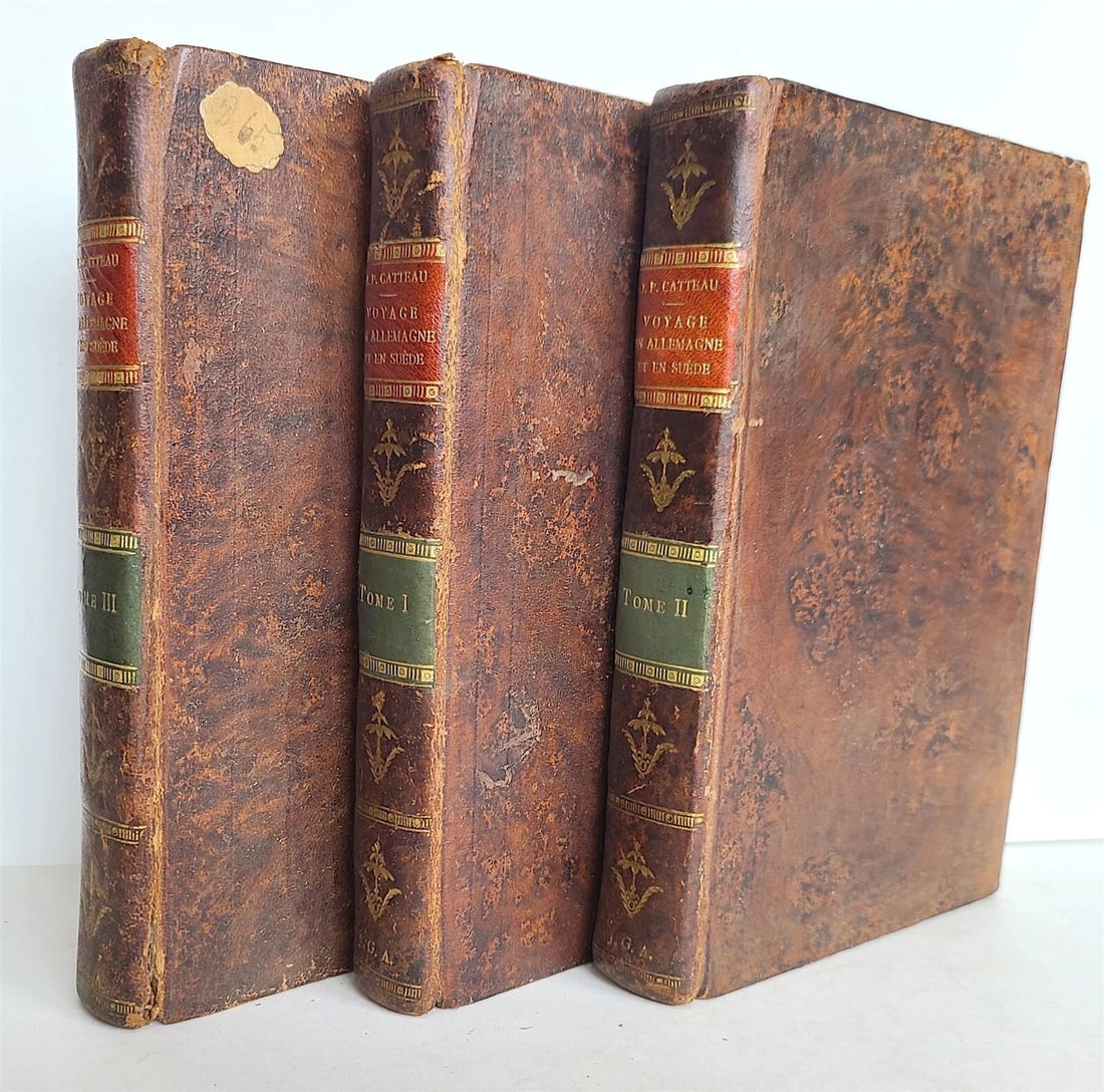 1810 TRAVEL TO GERMANY & SWEDEN 3 VOLS by CATTEAU-CALLEVILLE ANTIQUE in FRENCH: Voyage en Allemagne et en Suede, contenant des observations sur les phenomenes, les institutions, les art et les moeurs... anecdotes sur les hommes celebres, et le tableau de la derniere revolution de