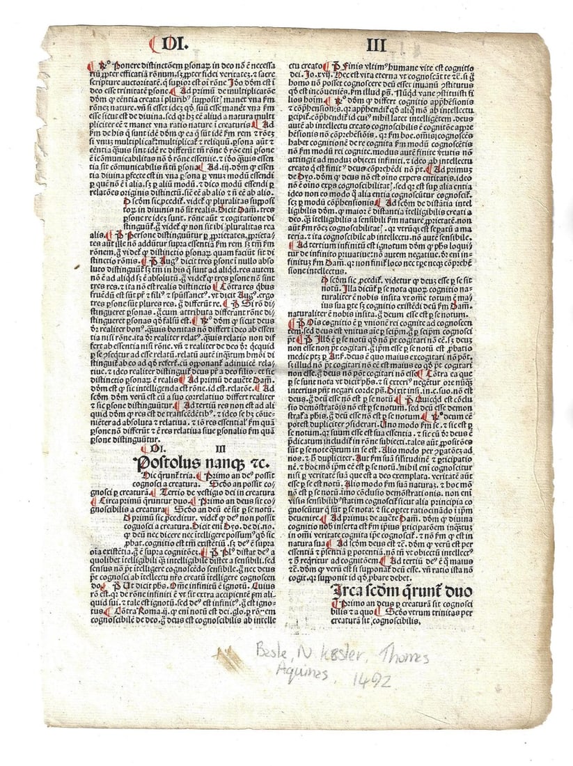 1492 Incunable Leaf Red Rubrication: An incunable leaf from the work "Scripta Ad Hanilbaldum.." of Thomas Aquinas printed at Basel by Nicolaus Kesler. Double columned in Latin, rubricated in red throughout. Fine condition,measures 8.5 x