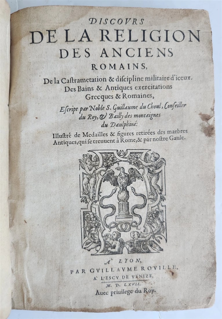 1547 RELIGION of ANCIENT ROME FULLY ILLUSTRATED antique 16th CENTURY: Title: 1547 RELIGION of ANCIENT ROME FULLY ILLUSTRATED antique 16th CENTURY Description: Guillaume Du Choul Discours de la religion des anciens Romains Lyon; 1547 Rare illustrated edition with numerou