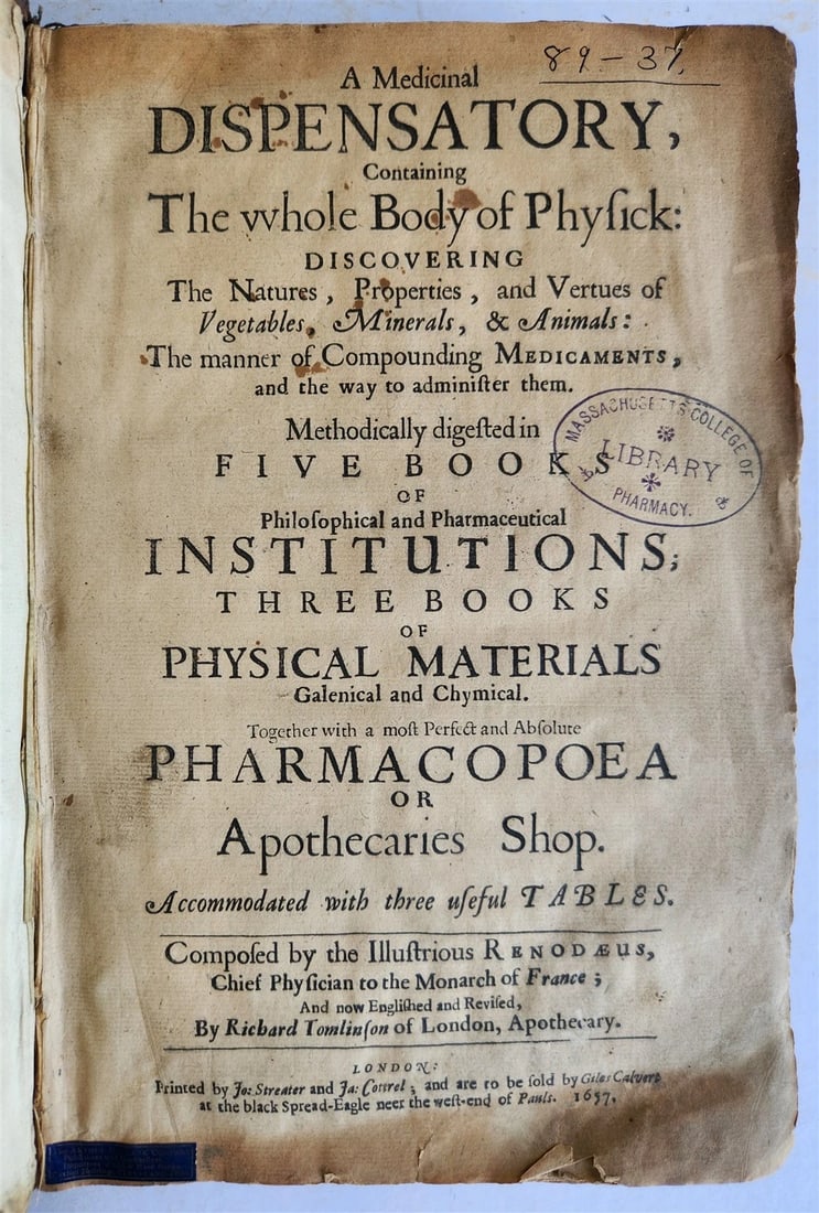 1657 MEDICINAL DISPENSATORY PHARMACOPOEA antique in ENGLISH: Title: 1657 MEDICINAL DISPENSATORY PHARMACOPOEA antique in ENGLISH Description: Renou, Jean de. A Medicinal Dispensatory... Together with a most Perfect and Absolute Pharmacopoea or Apothecaries