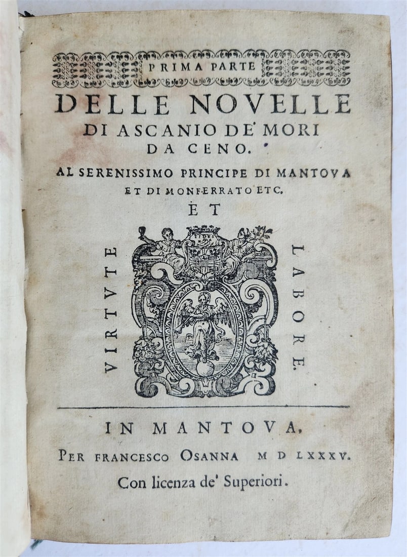 1585 DELLE NOVELLE di ASCANIO DE' MORI DA CENO antique in ITALIAN 16th century: Title: 1585 DELLE NOVELLE di ASCANIO DE' MORI DA CENO antique in ITALIAN 16th century Description: DELLE NOVELLE di ASCANIO DE' MORI DA CENO by Ascanio de Mori Francesco Osanna, Mantua; 1585 First edi