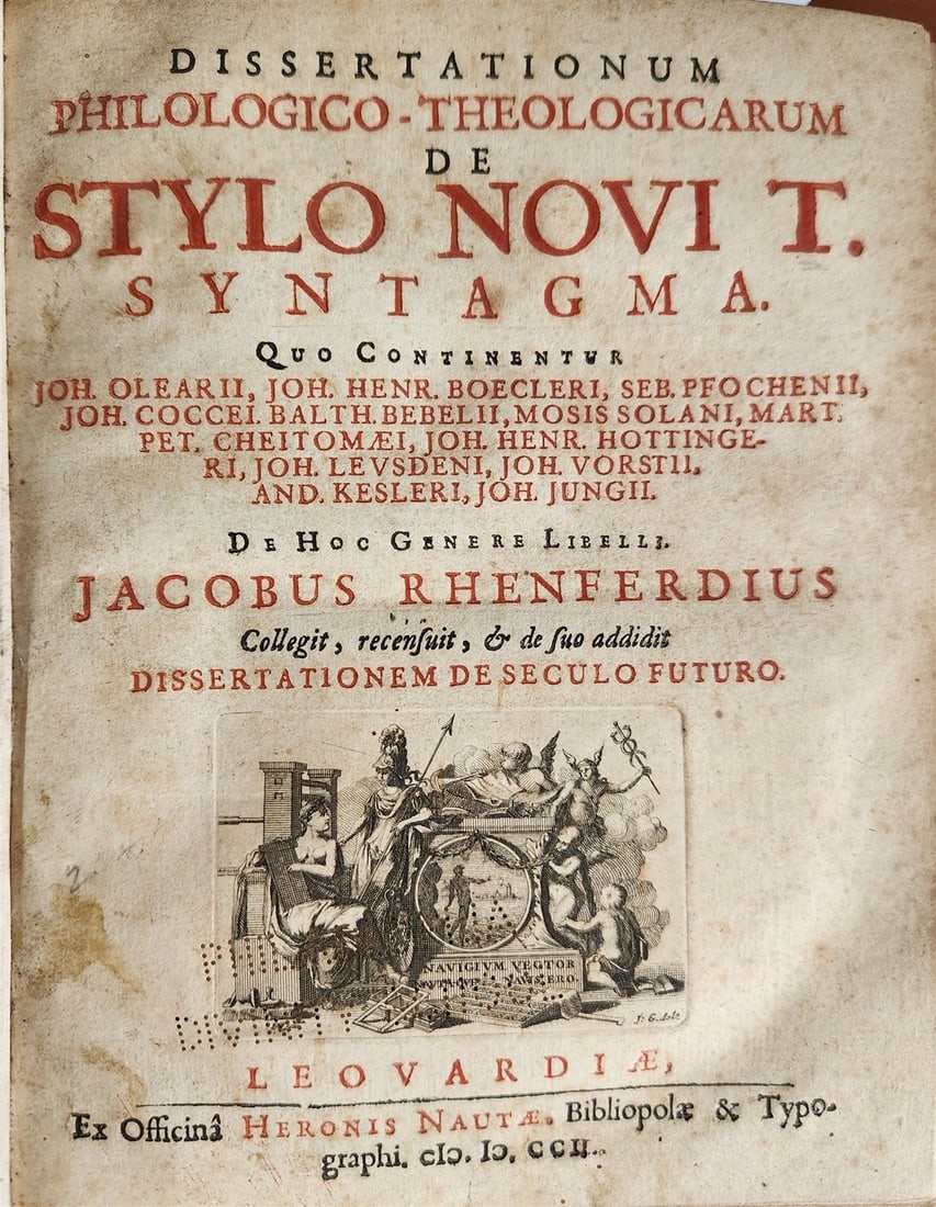1702 DISSERTATIONUM PHILOLOGICO-THEOLOGICARUM de STYLO NOVI TESTAMENTI antique: Title: 1702 DISSERTATIONUM PHILOLOGICO-THEOLOGICARUM de STYLO NOVI TESTAMENTI antique Description: DISSERTATIONUM PHILOLOGICO-THEOLOGICARUM de STYLO NOVI T[ESTAMENTI] SYNTAGMA by Jacobus Rhenferduius