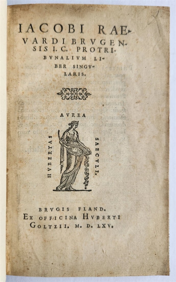 1565 ROMAN LAW TREATISE by FLEMISH JURIST Jacobus RAEVARDUS antique 16th century: Title: 1565 ROMAN LAW TREATISE by FLEMISH JURIST Jacobus RAEVARDUS antique 16th century Description: RAEVARDUS, Jacobus De Praeiudiciis libri duo Brugis Fland: Ex officina Huberti Goltzii; 1565 70-[1]