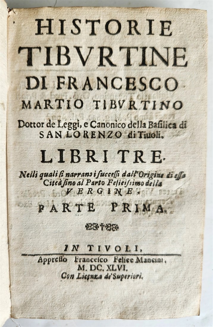 1646 HISTORY of TIVOLI by Francesco Martio TIBURTINO antique in ITALIAN vellum (1 of 13)