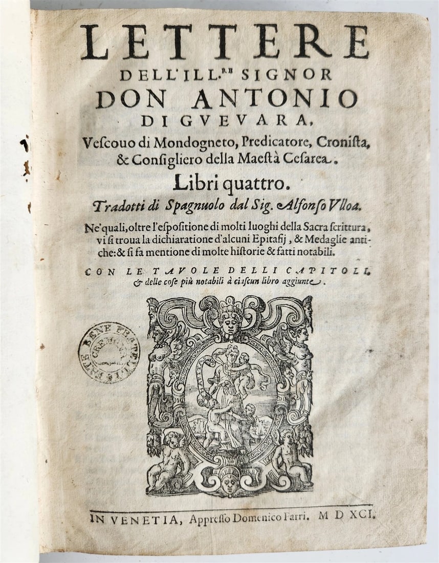 1591 LETTERE DELL'ILL. SIGNOR DON ANTONIO di GUEVARA antique 16th CENTURY (1 of 13)