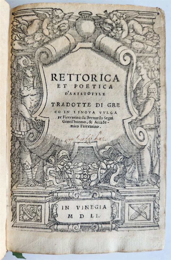 1551 ARISTOTLE antique VELLUM BOUND RETTORICA et POETICA D'ARISTOTILE 16th CENT.: Title: 1551 ARISTOTLE antique VELLUM BOUND RETTORICA et POETICA D'ARISTOTILE 16th CENT. Description: RETTORICA et POETICA D'ARISTOTILE tradotte di greco in lingua vulgare fiorentina da Bernardo Segni 
