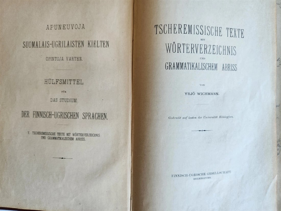 1923 Finno-Ugric Languages treatise antique: Title: 1923 Finno-Ugric Languages treatise antique Description: Yrjo Wichmann Tscheremissische Texte mit Worterverzeichnis und Grammatikalischem Abriss. Finnish-Ugrische Gesellschaft: Helsingfors;