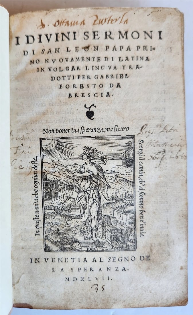 1547 SERMONS in ITALIAN antique 16th CENTURY: Title: 1547 SERMONS in ITALIAN antique 16th CENTURY Description: LEO, POPE LEON PAPA: I DIVINI SERMONI DI SAN LEON PAPA PRIMO NUOVAMENTE DI LATINA IN VOLGAR LINGUA. Trad. Gabriel Foresto da Brescia. (