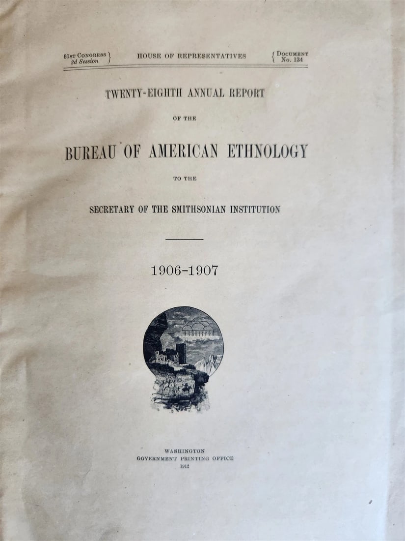 1906-1907 REPORT of the BUREAU of AMERICAN ETHNOLOGY antique ILLUSTRATED: Title: 1906-1907 REPORT of the BUREAU of AMERICAN ETHNOLOGY antique ILLUSTRATED Description: Printed in 1912 Size 8 by 11 3/4" Illustrated Original wrappers, untrimmed edges good interior condition,