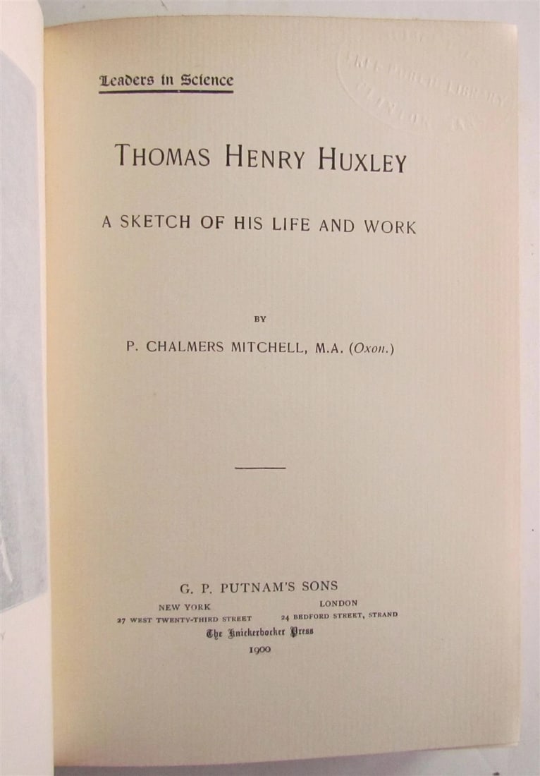1900 THOMAS HENRY HUXLEY SKETCH OF HIS LIFE & WORK P. CHALMERS MITCHELL antique - 2
