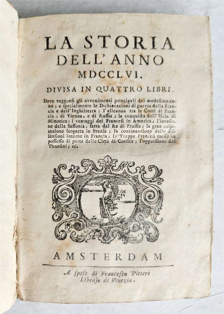 1757 HISTORY of YEAR 1756 in ITALIAN antique VELLUM BINDING: Title: 1757 HISTORY of YEAR 1756 in ITALIAN antique VELLUM BINDING Description: LA STORIA DELL' ANNO MDCCLVI (1756) AMSTERDAM; n.d. (c. 1757) Size 4.5 by 6.5 inches Text in Italian Original vellum bin