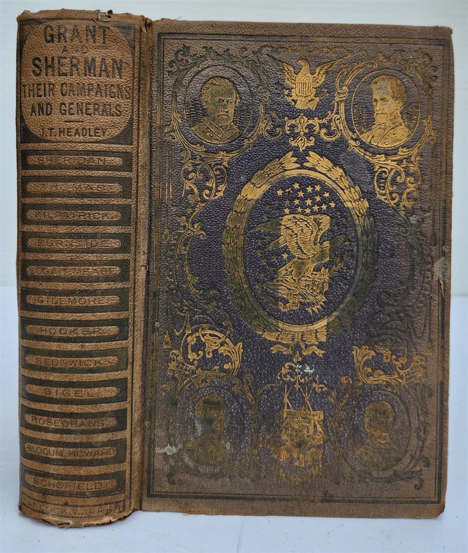 1865 GRANT & SHERMAN their CAMPAIGNS & GENERALS by Headley antique ILLUSTRATED (1 of 16)