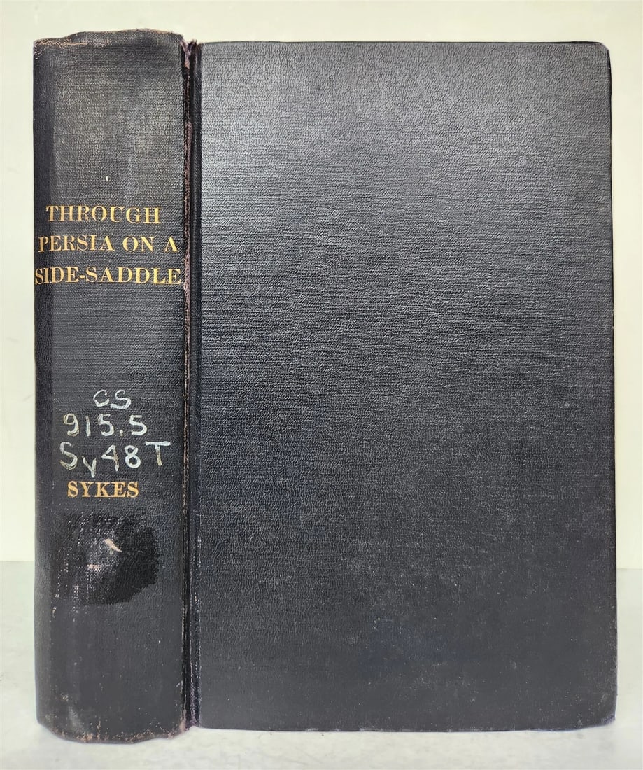 1898 THROUGH PERSIA on a SIDE-SADDLE by ELLA C. SYKES antique ILLUSTRATED - 2