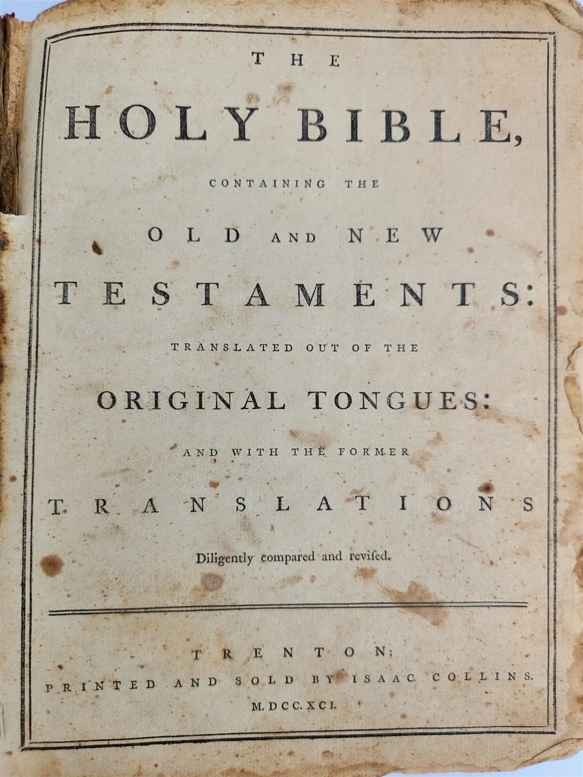 1791 BIBLE by ISAAC COLLINS FIRST printed in NEW JERSEY antique RARE Americana: Title: 1791 BIBLE by ISAAC COLLINS FIRST printed in NEW JERSEY antique RARE Americana Description: THE HOLY BIBLE containing the OLD AND NEW TESTAMENTS Translated Out Of The Original Tongues: And With