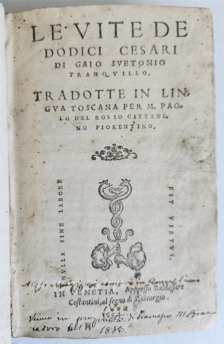 1554 LIFE of TWELVE CAESARS by SUETONIUS antique VELLUM BOUND ROMAN HISTORY: Title: 1554 LIFE of TWELVE CAESARS by SUETONIUS antique VELLUM BOUND ROMAN HISTORY Description: Suetonius Tranquillus, Caius. Le Vite de dodici Cesari ... tradotte in lingua toscana per M. Paolo del R