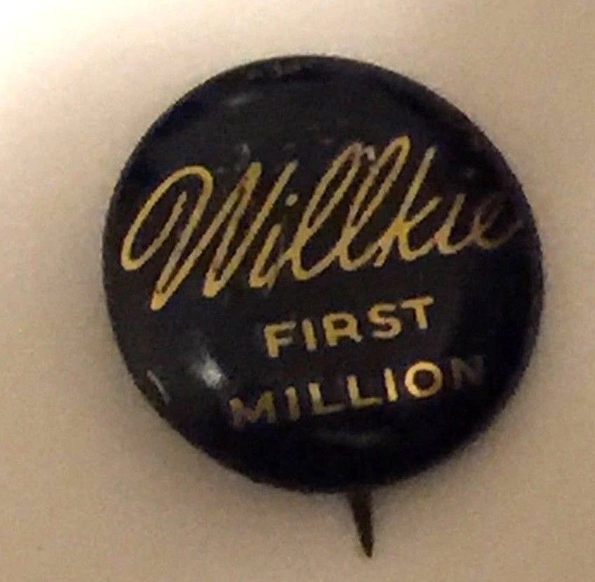 Vintage Political Pinback Button Pin Badge 1940 Election Willkie First Million (1 of 5)