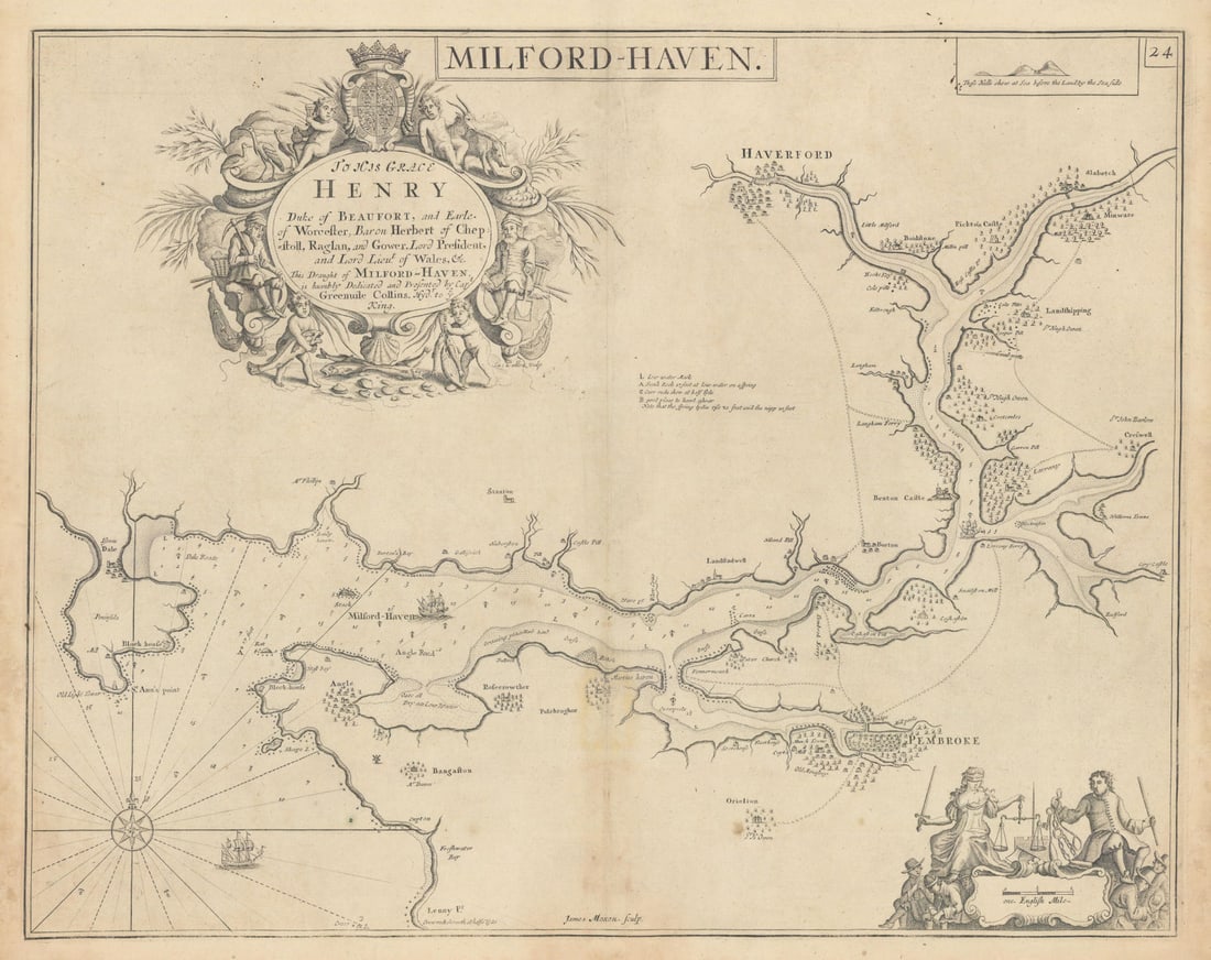Milford Haven sea chart. Haverfordwest Pembrokeshire. COLLINS 1723 old map: Milford Haven - To His Grace Henry Duke of Beaufort, and Earle of Worcester, Baron Herbert of Chepstoll, Raglan and Gower, Lord President and Lord Lieut. of Wales &c. This draught of