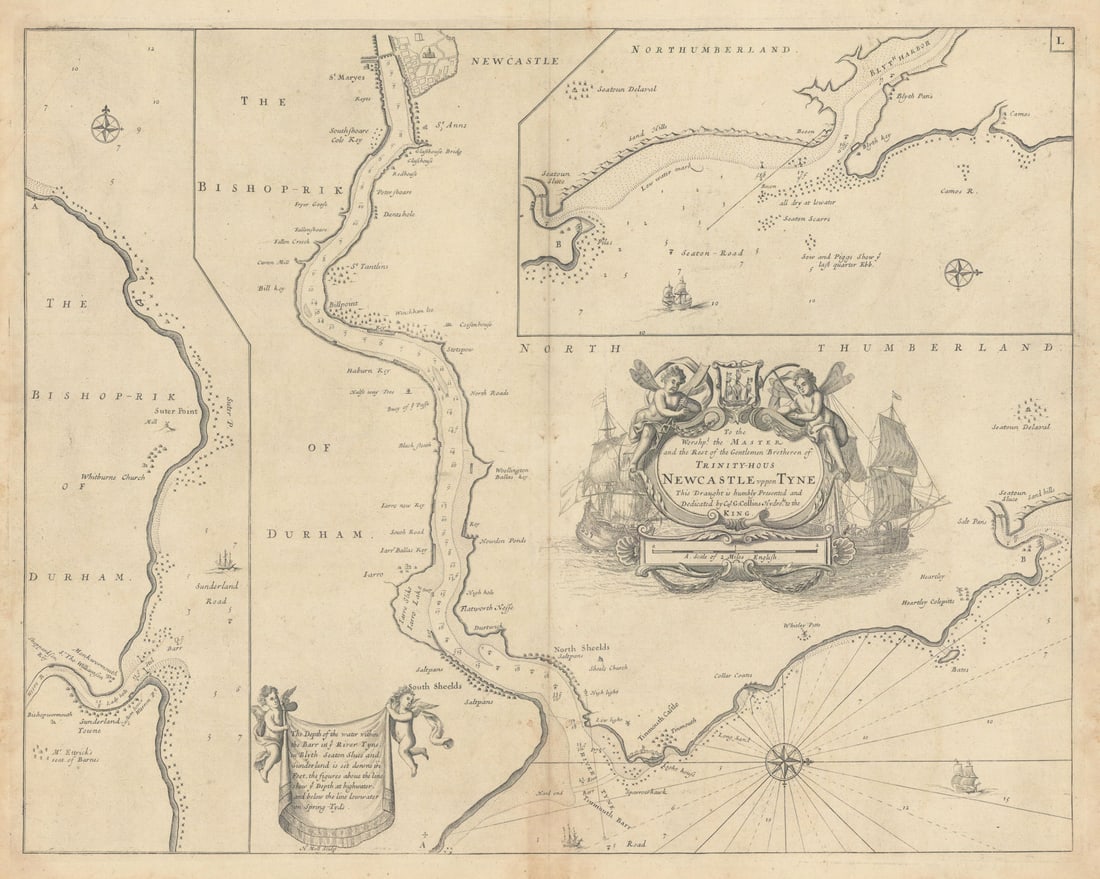 NEWCASTLE UPPON TYNE. Tyneside Wearside Sunderland Blyth. COLLINS 1723 old map: Newcastle uppon Tyne - To the Worshpl. the Master and the rest of the Gentlemen Bretheren of Trinity House - This draught is humbly presented and dedicated by Capt. G. Collins, Hydroghe. t the King'.
