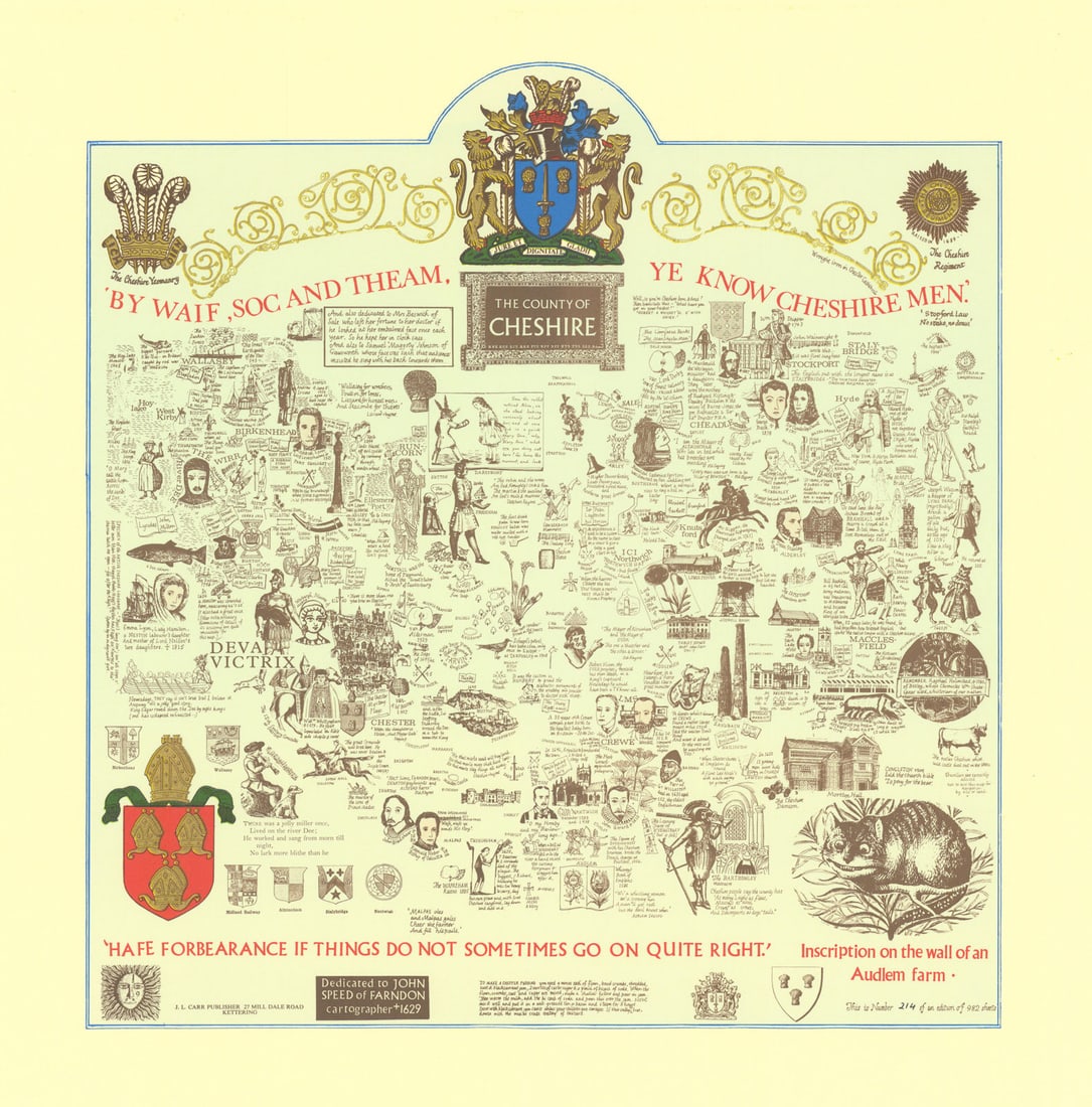 The County of Cheshire pictorial miscellany map by Joseph Lloyd Carr 1982: The County of Cheshire'. The second edition of J. L. Carr’s pictorial miscellany map of Cheshire, published in 1982 from his home-based Quince Tree Press at 27 Mill Dale Road, Kettering. One of