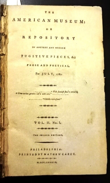 1787 American Museum Paper Money Frankloin: Title: 1787 American Museum Paper Money Frankloin Description: The July 1787 issue of The American Museum or Repository of Ancient and Modern Fugitive pieces and c.. Printed at Philadelphia by Mathew