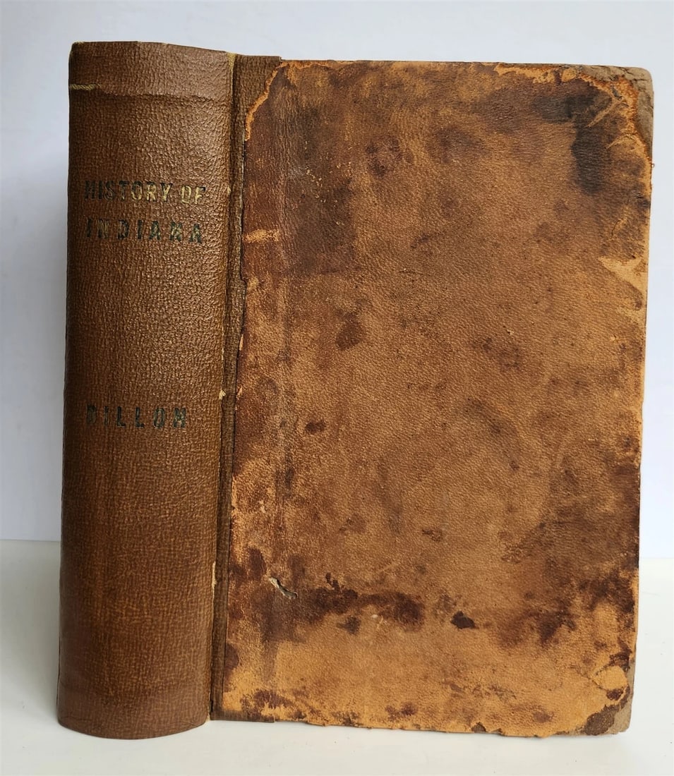 1859 HISTORY of INDIANA by JOHN DILLON illustrated ANTIQUE w/ MAPS - 3